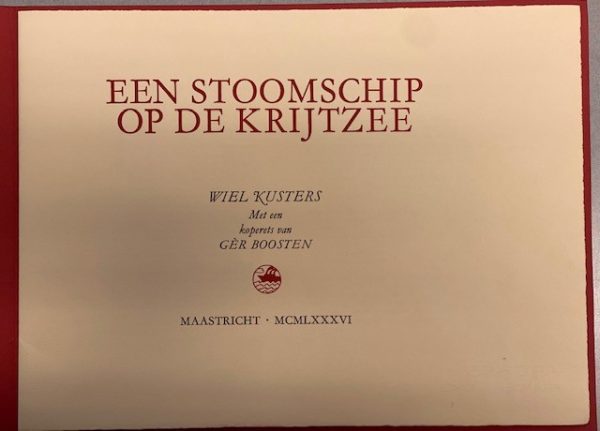 Een stoomschip op de krijtzee, Wiel Kusters/Gèr Boosten