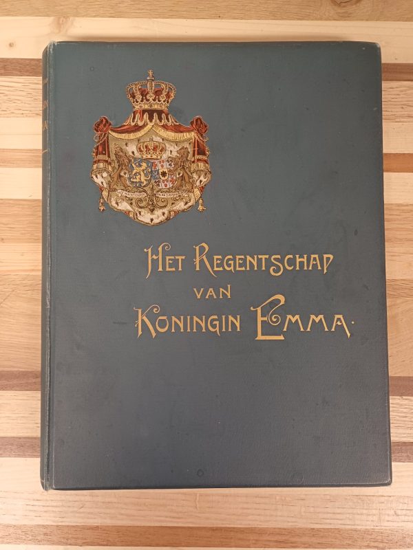 Het Regentschap van Koningin Emma - G.L. Kepper