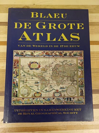 Blaeu De Grote Atlas - van de wereld in de 17de eeuw