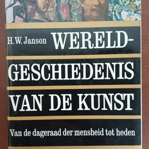 Wereldgeschiedenis van de kunst - Van de dageraad der mensheid tot heden