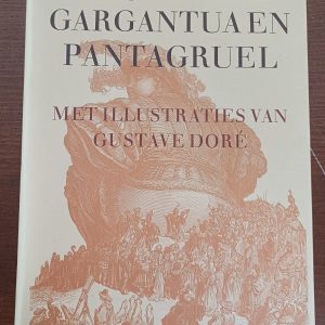 Gargantua en Pantagruel -François Rabelais